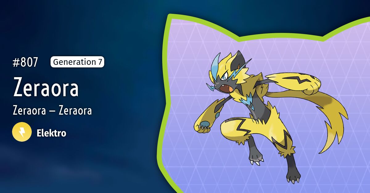 Zeraora - #807 -  Pokédex